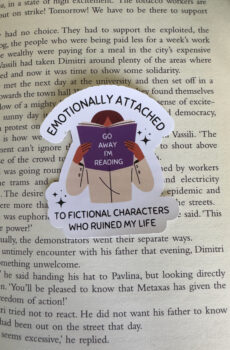 Emotionally attached to fictional characters sticker