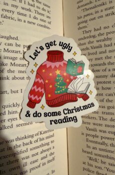 Let's get ugly & do some christmas reading Sticker