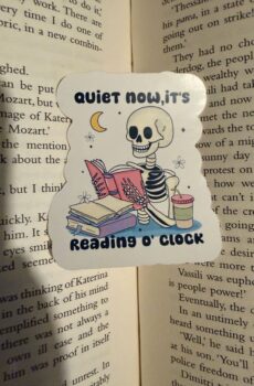 Quiet now, it's reading o'clock Sticker